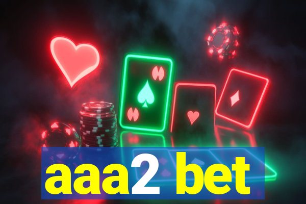 aaa2 bet